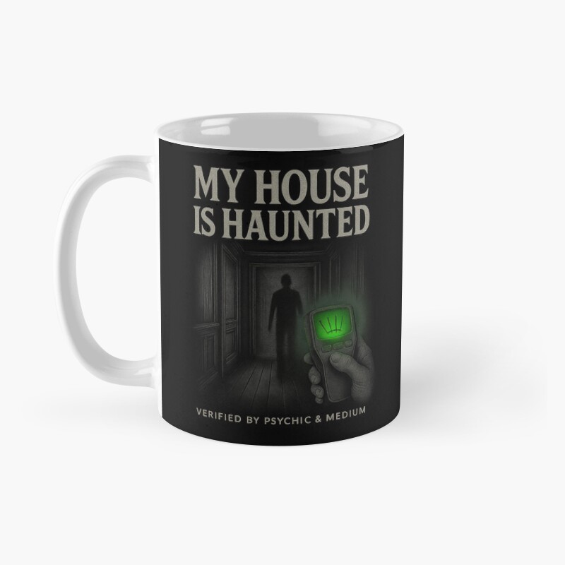 My House Is Haunted Psychic Verified Mug - Image 2