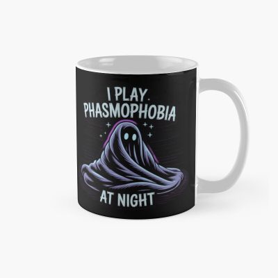 Phasmophobia I Play Phasmophobia At Night Mug