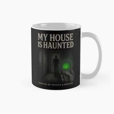 My House Is Haunted Psychic Verified Mug