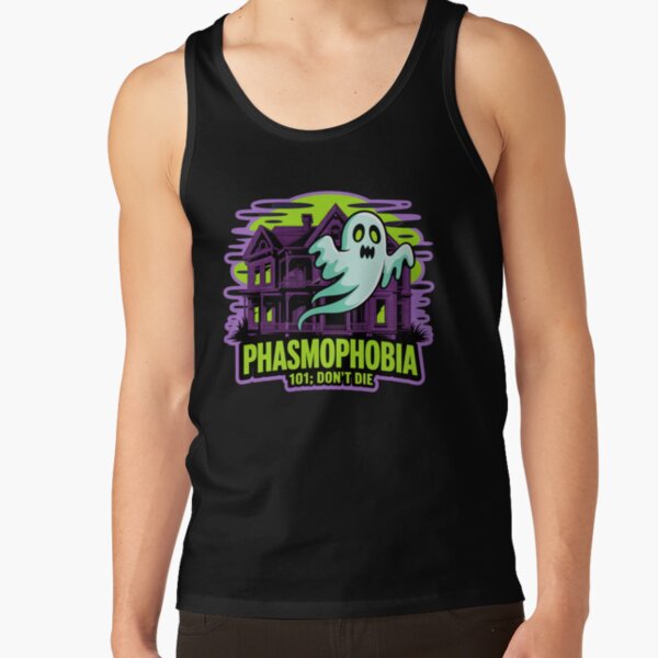 Phasmophobia 101 Don't Die Tank Top - Image 3