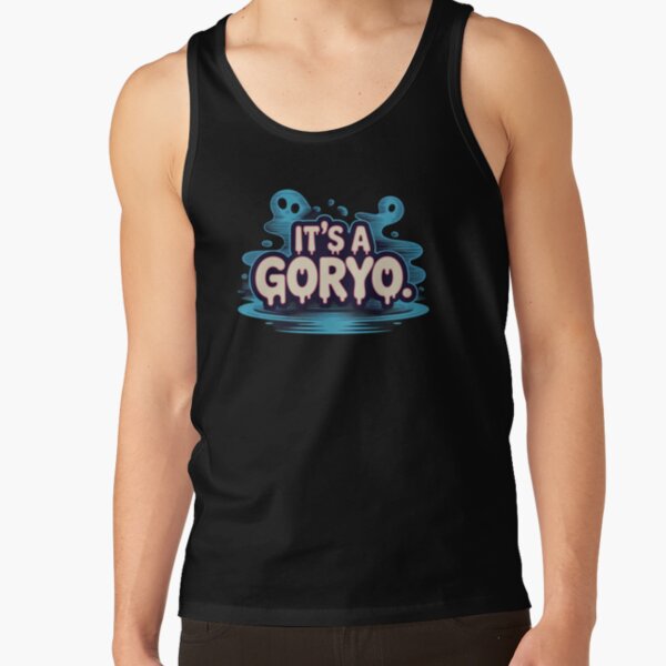 Phasmophobia It's A Goryo Tank Top