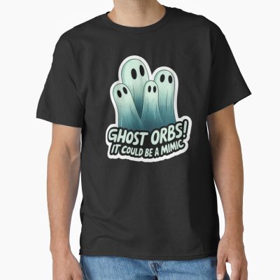 Phasmophobia Ghost Orbs It Could Be A Mimic T-shirt
