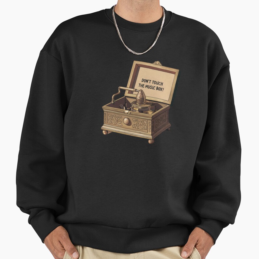 Phasmophobia Don't Touch The Music Box Sweatshirt