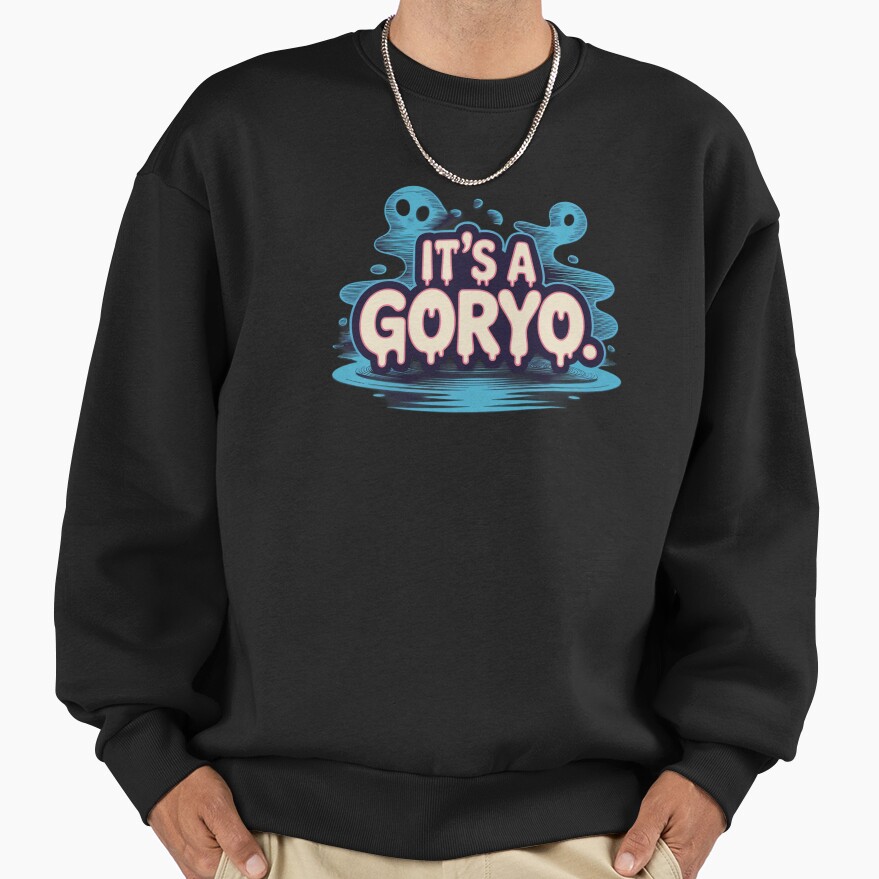 Phasmophobia It's A Goryo Sweatshirt