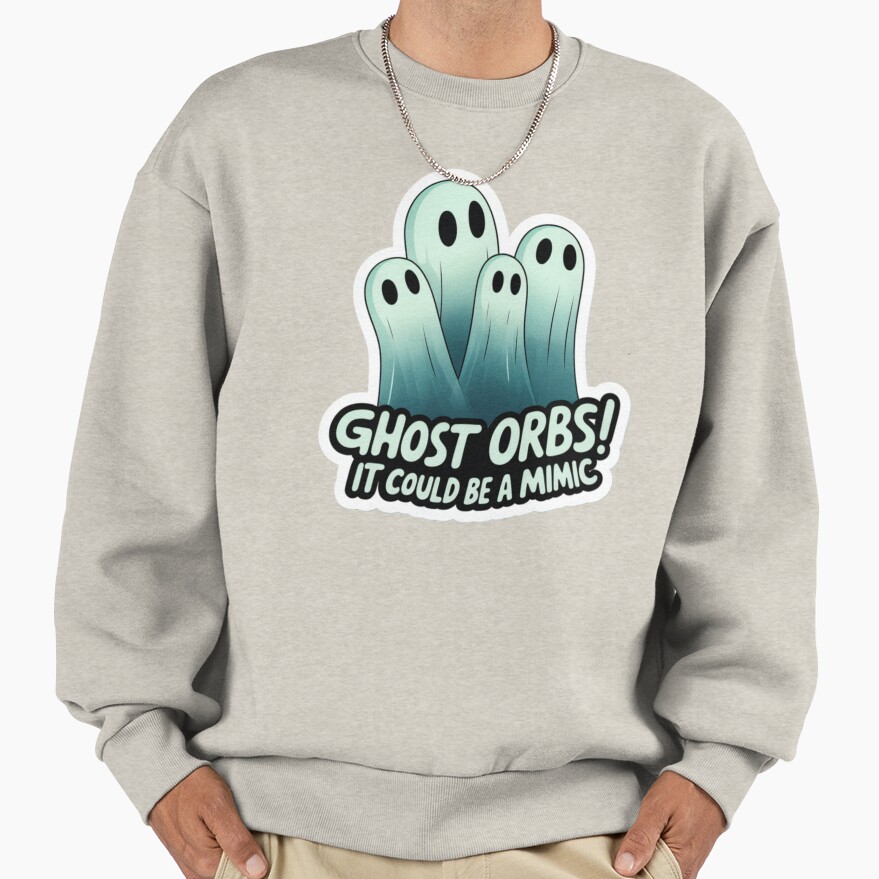 Phasmophobia Ghost Orbs It Could Be A Mimic Sweatshirt - Image 3
