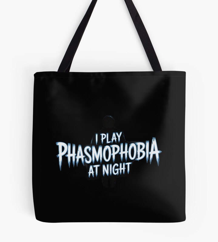 Phasmophobia I Play Phasmophobia At Night Tote Bag