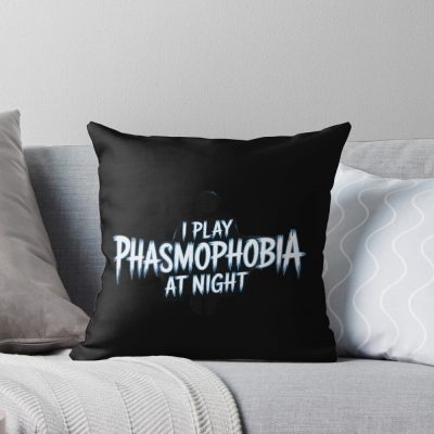 Phasmophobia I Play Phasmophobia At Night Throw Pillow